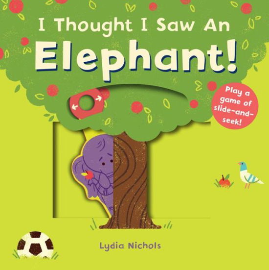 Cover for Templar Books · I Thought I Saw an Elephant (Bog) (2019)