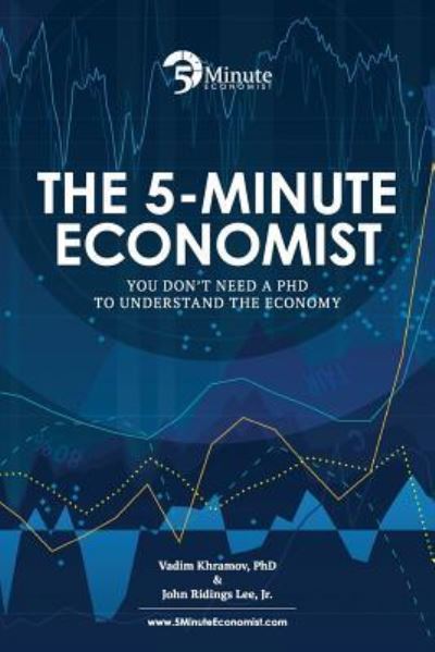 Cover for Vadim Khramov Phd · The 5-Minute Economist (Paperback Book) (2016)