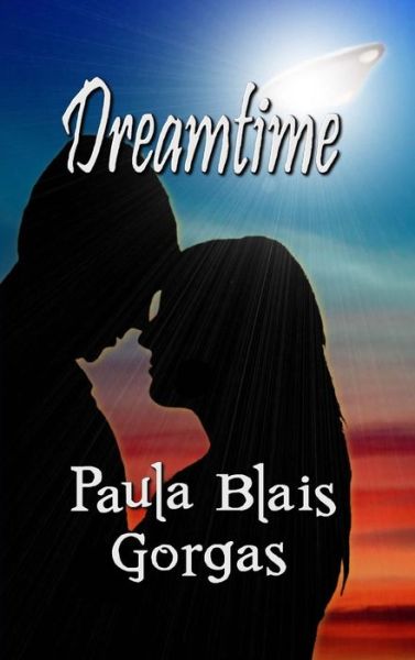 Cover for Paula Blais Gorgas · Dreamtime (Hardcover Book) (2016)