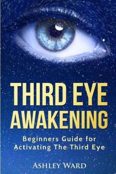 Cover for Ashley Ward · Third Eye Awakening (Paperback Bog) (2017)
