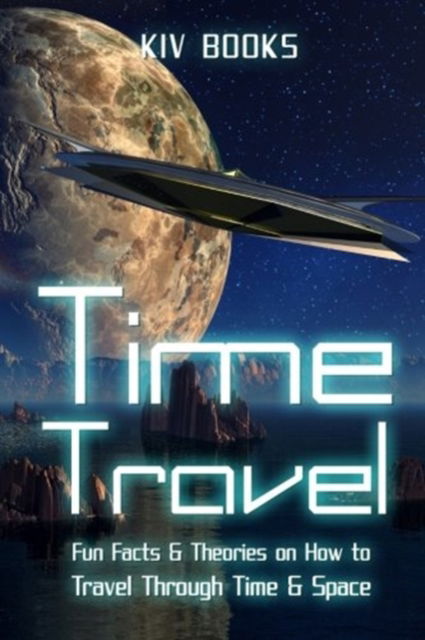 Cover for Kiv Books · Time Travel (Paperback Bog) (2017)