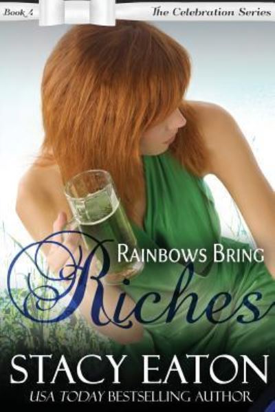 Cover for Stacy Eaton · Rainbows Bring Riches (Paperback Book) (2017)