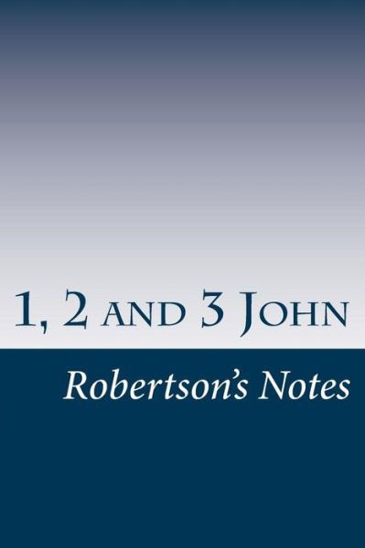 Cover for John Robertson · 1, 2, and 3 John (Paperback Book) (2017)