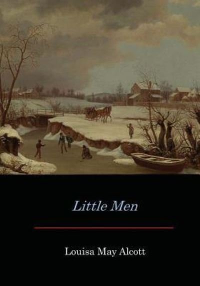 Little Men - Louisa May Alcott - Bøger - Createspace Independent Publishing Platf - 9781548789749 - 17. juli 2017