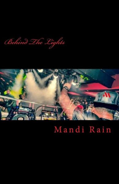 Cover for Mandi Rain · Behind The Lights (Paperback Book) (2017)