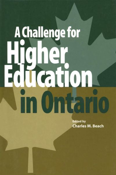 Cover for Charles M. Beach · A Challenge for Higher Education in Ontario - Queen's Policy Studies Series (Paperback Book) (2005)