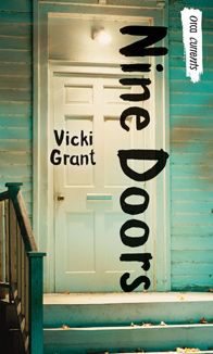 Nine Doors (Orca Currents) - Vicki Grant - Książki - Orca Book Publishers - 9781554690749 - 1 kwietnia 2009