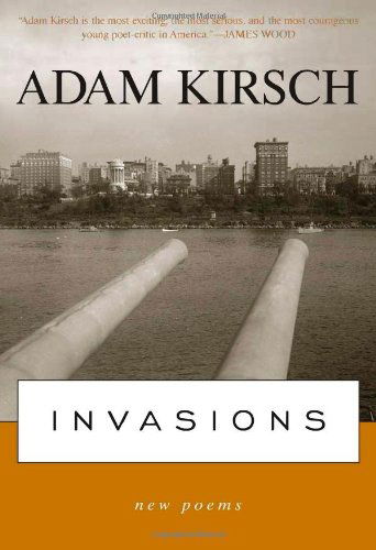 Cover for Adam Kirsch · Invasions: New Poems (Paperback Book) (2008)