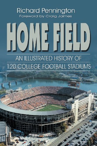 Cover for Richard Pennington · Home Field: an Illustrated History of 120 College Football Stadiums (Paperback Book) (2003)