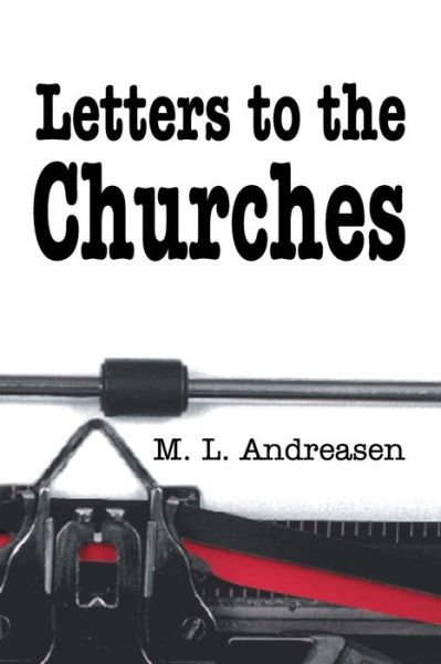 Cover for M. L. Andreasen · Letters to the churches (Book) (2019)