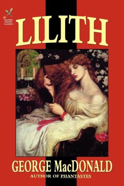 Cover for George Macdonald · Lilith (Wildside Fantasy Classics) (Paperback Book) (2005)