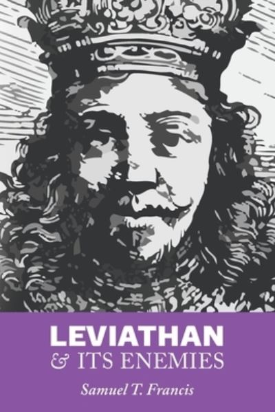 Cover for Samuel T Francis · Leviathan and Its Enemies (Paperback Book) (2021)