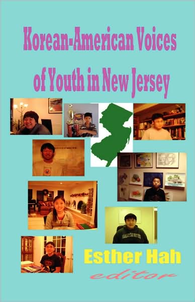 Cover for Esther Hah · Korean-American Voices of Youth in New Jersey (Hardcover Book) (2008)