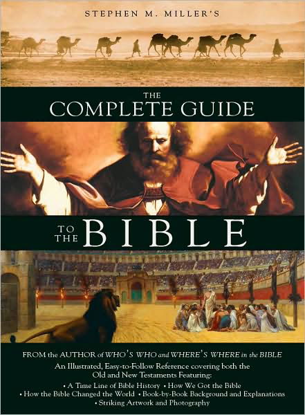 Cover for Stephen M. Miller · The Complete Guide to the Bible (Paperback Book) [First edition] (2007)