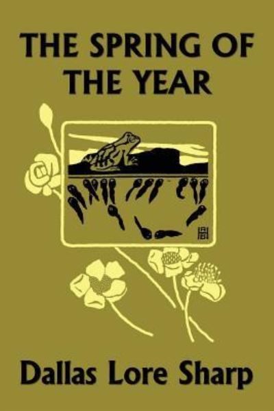 Cover for Dallas Lore Sharp · The Spring of the Year (Yesterday's Classics) (Pocketbok) (2017)