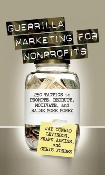 Cover for Jay Conrad Levinson · Guerrilla Marketing for Nonprofits (Paperback Book) [Ed edition] (2010)