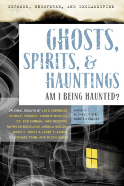 Cover for Michael Pye · Ghosts, Spirits, &amp; Hauntings: Am I Being Haunted? (Paperback Book) (2011)