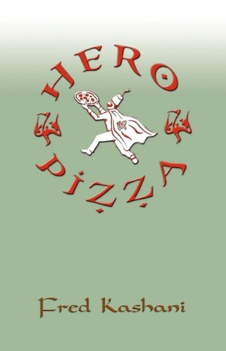 Cover for Fred Kashani · Hero Pizza (Paperback Book) (2010)