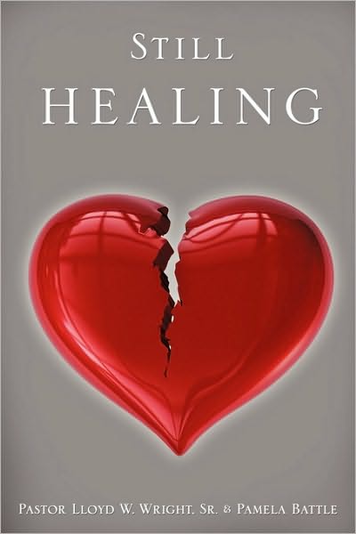 Cover for Pamela Battle · Still Healing (Paperback Book) (2010)