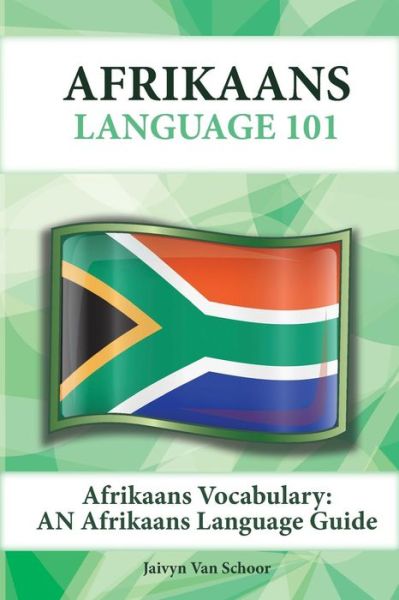 Cover for Jaivyn Van Schoor · Afrikaans Vocabulary: an Afrikaans Language Guide (Paperback Book) (2015)