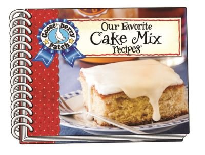 Cover for Gooseberry Patch · Our Favorite Cake Mix Recipes - Our Favorite Recipes Collection (Spiralbok) (2020)