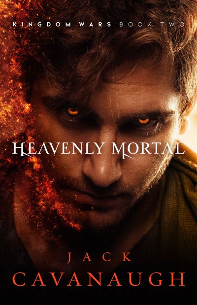 Cover for Jack Cavanaugh · Heavenly Mortal (Paperback Book) (2019)