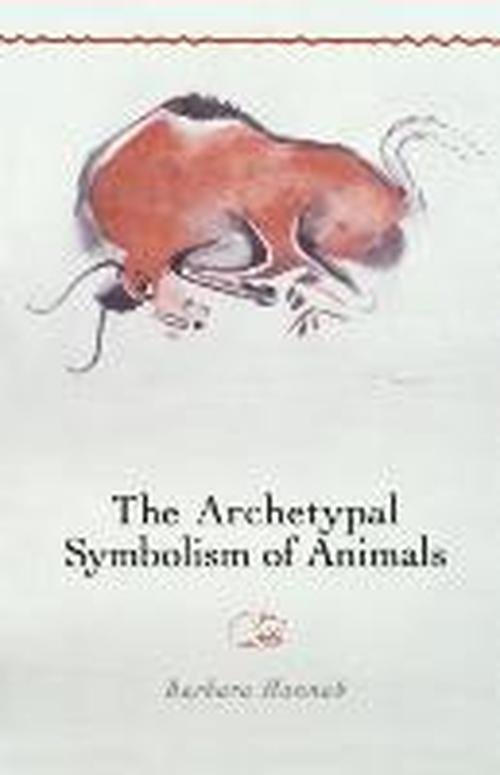 Cover for Barbara Hannah · The Archetypal Symbolism of Animals: Lectures Given at the C.g. Jung Institute, Zurich, 1954-1958 (Polarities of the Psyche) (Pocketbok) (2013)