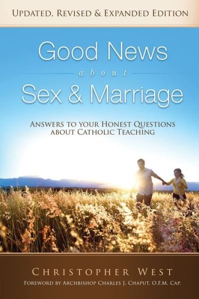 Cover for Christopher West · Good News about Sex and Marriage (Paperback Bog) (2018)
