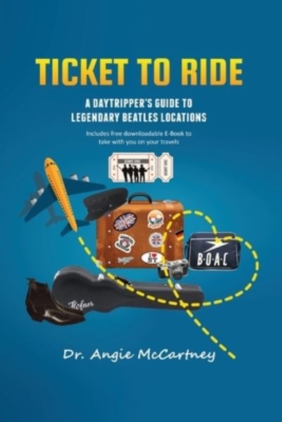 Cover for Angie McCartney · Ticket to Ride (Book) (2022)