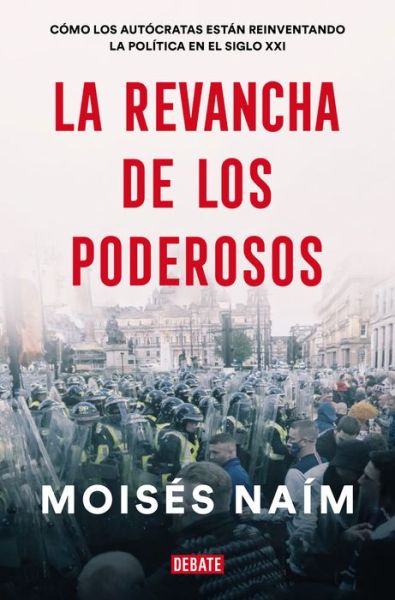 Cover for Moises Naim · La revancha de los poderosos / The Revenge of Power (Paperback Book) (2022)