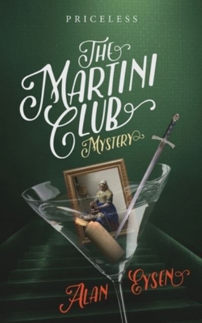 The Martini Club Mystery - Alan Eysen - Kirjat - Bublish, Inc. - 9781647044749 - sunnuntai 31. lokakuuta 2021