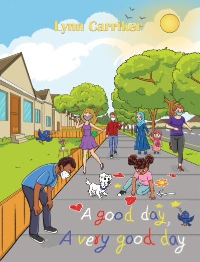 Cover for Lynn Carriker · A Good Day, a Very Good Day (Paperback Book) (2021)