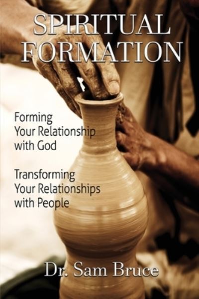 Cover for Dr Sam Bruce · Spiritual Formation (Paperback Book) (2021)