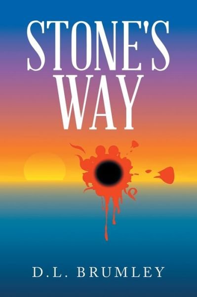 Cover for D L Brumley · Stone's Way (Paperback Bog) (2021)