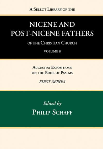 Cover for Philip Schaff · Select Library of the Nicene and Post-Nicene Fathers of the Christian Church, First Series, Volume 8 : Augustin (Book) (2022)