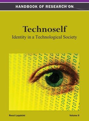 Cover for Luppicini · Handbook of Research on Technoself (Hardcover Book) (2012)