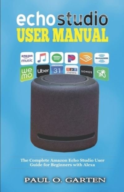 Cover for Paul O Garten · Echo Studio User Manual (Pocketbok) (2019)