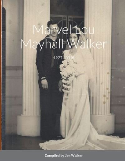 Cover for Jim Walker · Marvel Lou Mayhall Walker (Book) (2022)