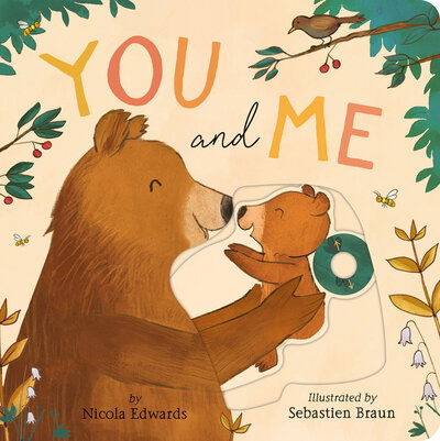 You and Me - Nicola Edwards - Books - Tiger Tales. - 9781680106749 - December 22, 2020