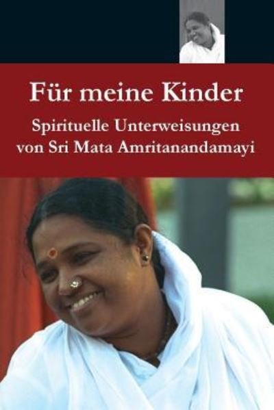 Cover for Sri Mata Amritanandamayi Devi · Fur meine Kinder (Paperback Book) (2016)