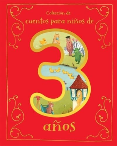 Cuentos Para Ninos de 3 Anos - Cottage Door Press - Books - Parragon - 9781680528749 - December 17, 2019