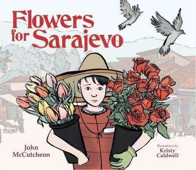Cover for John McCutcheon · Flowers for Sarajevo (Taschenbuch) (2024)