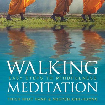 Cover for Thich Nhat Hanh · Walking Meditation: Easy Steps to Mindfulness (Taschenbuch) (2019)