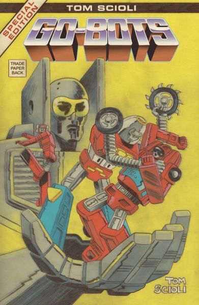 Cover for Tom Scioli · Go-Bots (Paperback Book) (2019)