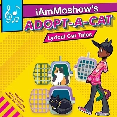 Cover for Iammoshow The Cat Rapper · Adopt A Cat (Taschenbuch) (2019)