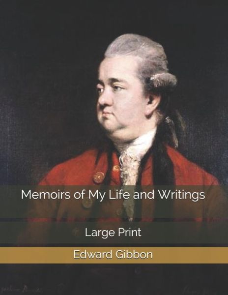 Cover for Edward Gibbon · Memoirs of My Life and Writings (Paperback Book) (2019)