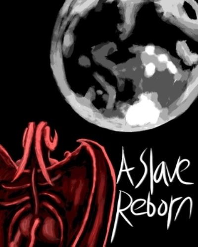 Cover for Farley Hawkes · A Slave Reborn (Paperback Book) (2019)