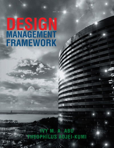 Cover for Ivy M a Abu · Design Management Framework (Paperback Book) (2018)