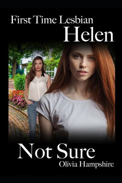 Cover for Olivia Hampshire · First Time Lesbian, Helen, Not Sure (Pocketbok) (2018)