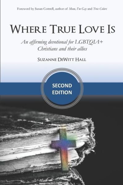 Cover for Suzanne DeWitt Hall · Where True Love Is (Paperback Book) (2021)